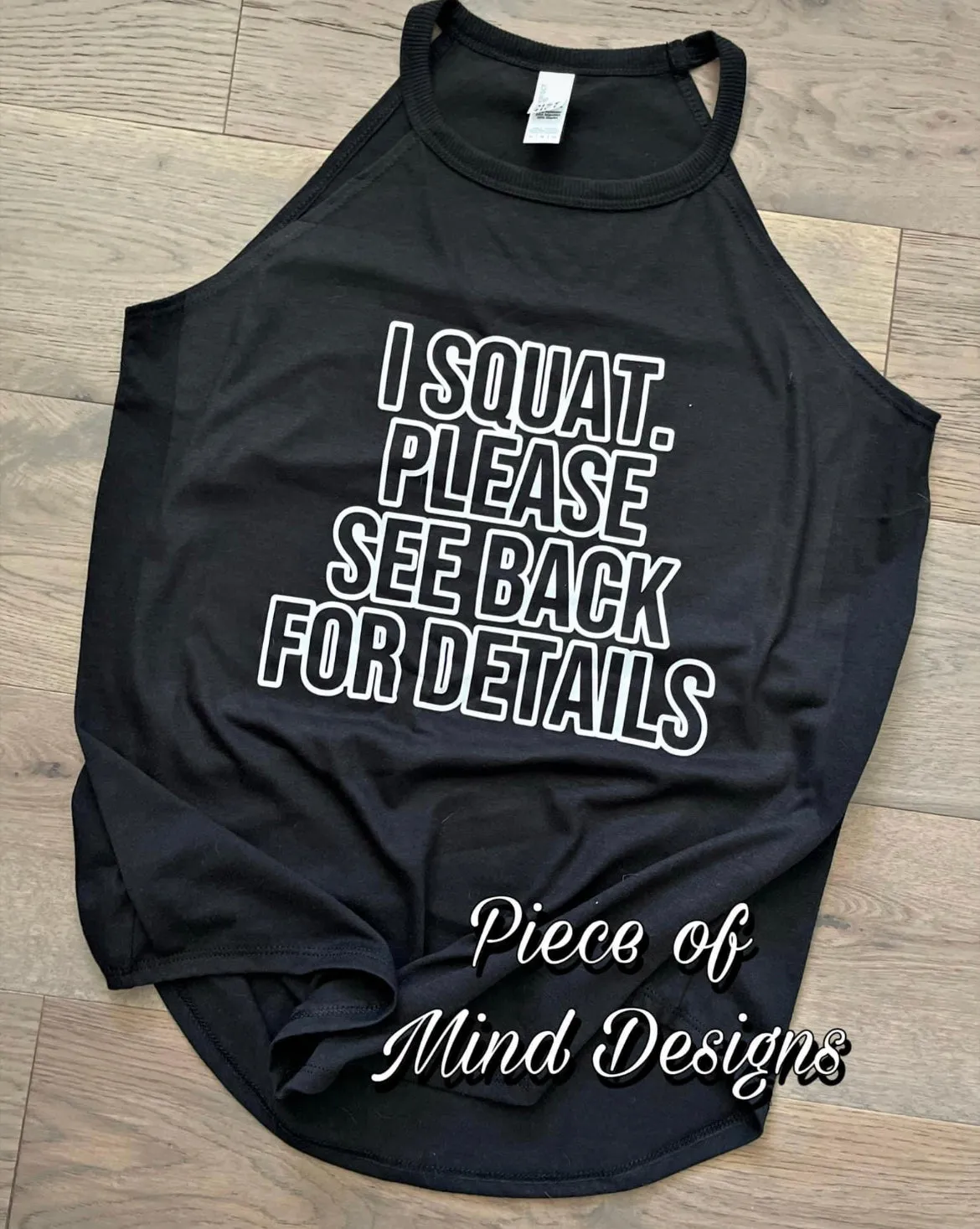 I Squat. Please See Back for Details