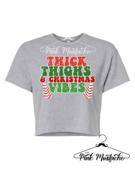 Thick Thighs and Christmas Vibes Workout Cropped Tee / Christmas Workout Tank